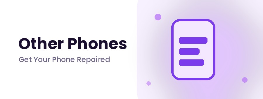 Repairs for other phone brands in Peoria, AZ
